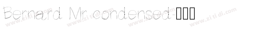 Bernard Mr condensed字体转换